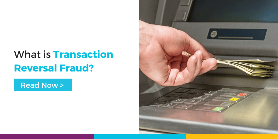What is Transaction Reversal Fraud