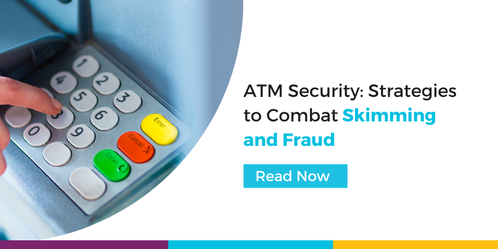 ATM Security and Skimming Mitigation, Read Now